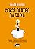 Pensando Dentro da Caixa