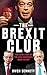 The Brexit Club by Owen Bennett