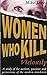 Women Who Kill Viciously by Mike James