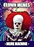 Memes: Clown Memes: The Most Hilarious Clown Meme Compilation (Meme, Clown Memes, Clowns, Funny Memes, XL Memes, Scary Memes)