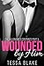 Wounded by Him (The Billionaire's Contract, #5)