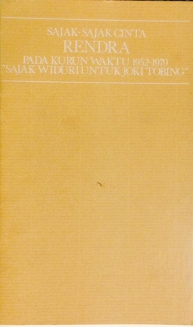 Sajak-sajak cinta Rendra pada kurun waktu 1952-1979: "Sajak Widuri untuk Joki Tobing" (Unknown Binding)
