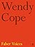 Wendy Cope: A Twenty-minute Selection (Faber Voices)
