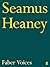 Seamus Heaney: a Twenty-minute Selection (Faber Voices)