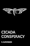 Cicada Conspiracy by V. Alpersson