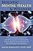 Holistic Mental Health & Wellness: The Complete Guide for Identifying and Treating the Physiological Contributors to Mental Health Symptoms