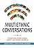 Multiethnic Conversations: ...