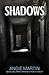 Shadows: Six Terrifying and Thrilling Tales