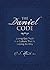 The Daniel Code: Living Out...