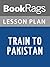 Lesson Plan Train to Pakistan by Khushwant Singh by BookRags