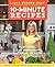 10-Minute Recipes: Fast Foo...