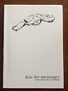 Kiss the Messenger Vol. 1
