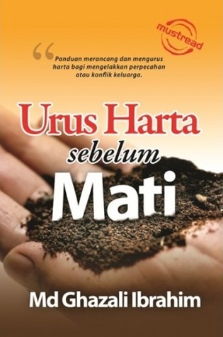 Urus Harta Sebelum Mati