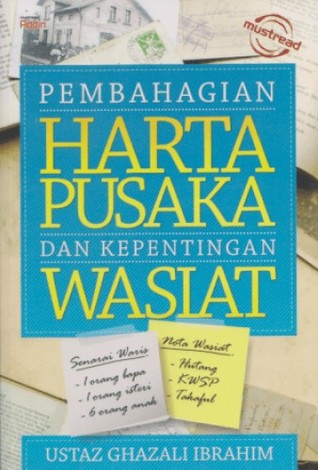 Pembahagian Harta Pusaka dan Kepentingan Wasiat