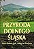 Przyroda Dolnego Śląska