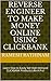 Reverse Engineer to Make Money Online using CLICKBANK: Learn How to Easily Sell High Demand CLICKBANK Products Like A Pro!