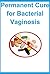 Permanent Cure for Bacterial Vaginosis