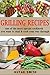 Grilling Recipes: One Of The Most Special Cookbook You Want To Read And Cook Your Way Through