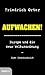 Aufwachen!: Europa und die neue Weltunordnung - Eine Streitschrift (German Edition)