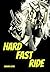 Hard Fast Ride (Sex & Violence Book 9)
