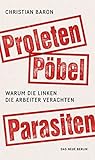 Proleten, Pöbel, ...