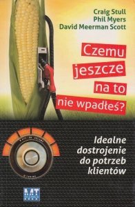 Czemu jeszcze na to nie wpadłeś? Idealne dostrojenie do potrzeb klientów