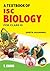 A Textbook of ISC Biology XI
