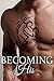 Becoming His: A Dark Erotica Romance