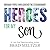Heroes for My Son: An Inspi...