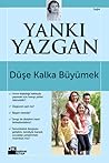 Düşe Kalka Büyümek