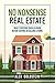 No Nonsense Real Estate: Wh...