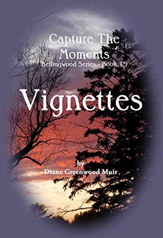 Bellingwood Book 15 Vignettes (Bellingwood Vignettes)