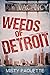 Weeds of Detroit