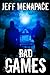 Bad Games by Jeff Menapace