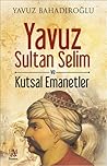 Yavuz Sultan Seli...