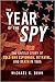 The Year of the Spy by Michael K. Bohn