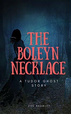 The Boleyn Necklace: A Tudor Ghost Story (Kindle Edition)