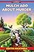 Mulch Ado about Murder (Local Foods Mystery, #5)