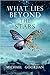 What Lies Beyond the Stars:...