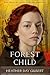 Forest Child (Vikings of the New World Saga, #2)