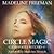 Circle Magic (Clearwater Witches #3)