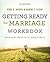 Getting Ready for Marriage Workbook by Dianne C Sloan