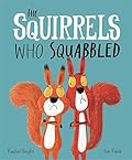 The Squirrels Who Squabbled 