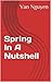 Spring In A Nutshell
