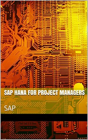 SAP HANA for Project Managers: SAP