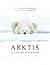 Arktis : liv i en värld av is och snö