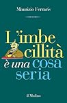 L'imbecillità è una cosa seria