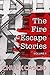 The Fire Escape Stories, Vo...
