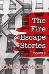 The Fire Escape Stories, Volume II