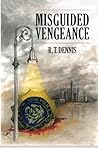 Misguided Vengeance